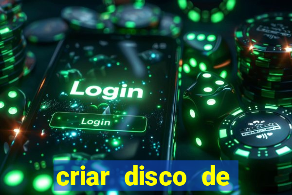 criar disco de boot windows